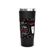 Load image into Gallery viewer, Runway Rebel Bling Collection | Is There Some Reason My Coffee Isn't Here? | Runway Office Coffee Tumbler Mug