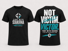 Load image into Gallery viewer, Fight With Shauna Collection | Not Victim. Victor TEAL | T-Shirt