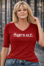 Load image into Gallery viewer, Runway Rebel Bling Collection | THAT'S ALL... Red Stiletto | Half Sleeve V-Neck