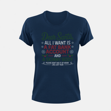 Load image into Gallery viewer, Tik Tok Shop | Dear Santa All I Want Is A Fat Bank Account And A Skinny Body Rhinestone Crystal Bling| Scoop Neck T-Shirt
