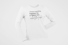 Load image into Gallery viewer, Tik Tok Shop |  I Know Everything Happens For A Reason But What the Fuck Rhinestone Crystal Bling | Long Sleeve
