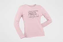 Load image into Gallery viewer, Tik Tok Shop |  I Know Everything Happens For A Reason But What the Fuck Rhinestone Crystal Bling | Long Sleeve