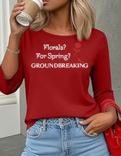 Load image into Gallery viewer, Runway Rebel Bling Collection | FLORALS? FOR SPRING? GROUNDBREAKING | 3/4 Sleeve Top