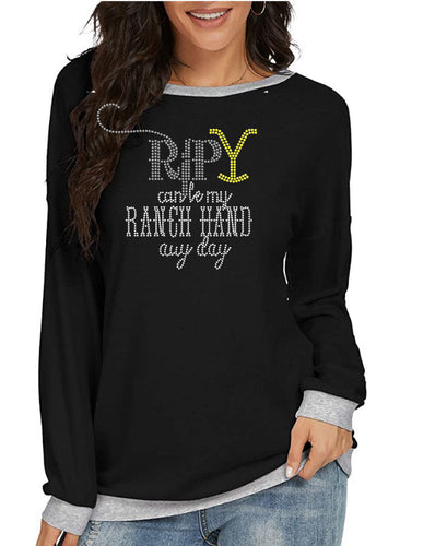 Crystal Bling | YELLOWSTONE Inspired RIP CAN BE MY RANCH HAND ANYDAY | Comfy Long Sleeve Sweatshirt