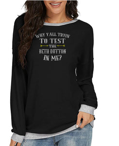 Crystal Bling | YELLOWSTONE Inspired WHY Y'ALL TRYING TO TEST THE BETH DUTTON IN ME | Comfy Long Sleeve Sweatshirt