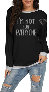 Snarky Sassy | I'M NOT FOR EVERYONE | Comfy Long Sleeve Sweatshirt