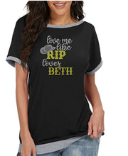 Load image into Gallery viewer, Crystal Bling | YELLOWSTONE Inspired LOVE ME LIKE RIP LOVES BETH | Comfy Short Sleeve Sweatshirt