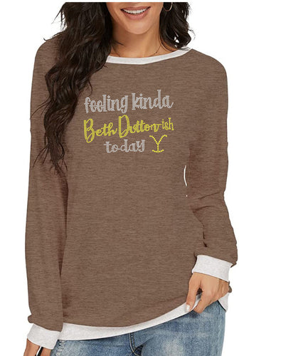 Crystal Bling | YELLOWSTONE Inspired FEELING KINDA BETH DUTTON-ISH | Comfy Long Sleeve Sweatshirt