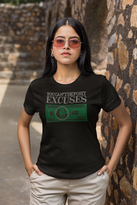 Business Owner | You can't deposit excuses | Short Sleeve